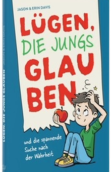 Lügen, die Jungs glauben