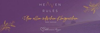 HEAVEN RULES über allen irdischen Königreichen image