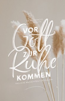 Vor Gott zur Ruhe kommen